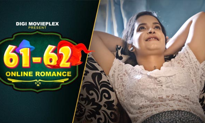 61 62 Online Romance - DIGI Movieplex Web Series Watch All Episode Online 2023