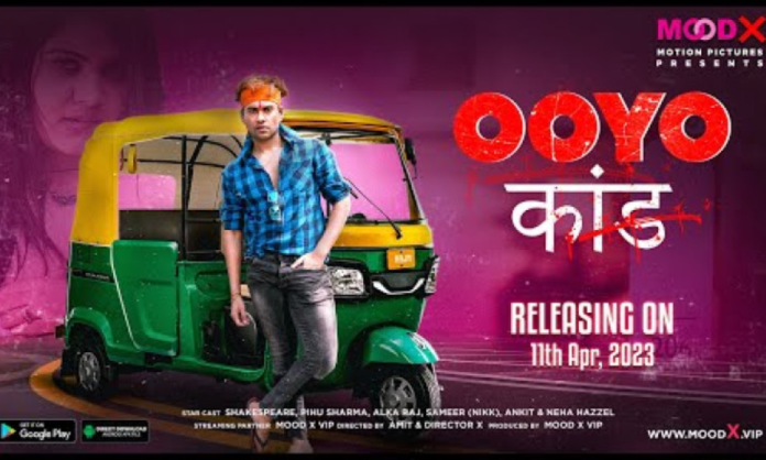 OOYO Kand Mood X VIP Web Series Watch All Episode Online 2023